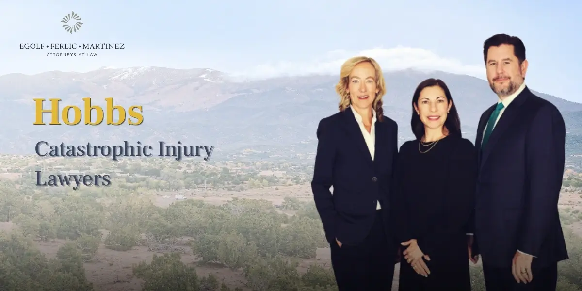 Hobbs Catastrophic Injury Lawyer