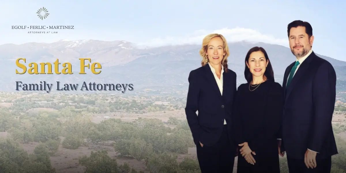 Santa Fe Family Law Attorney