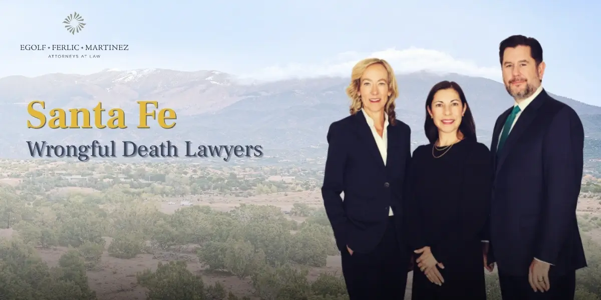 Santa Fe Wrongful Death Lawyer