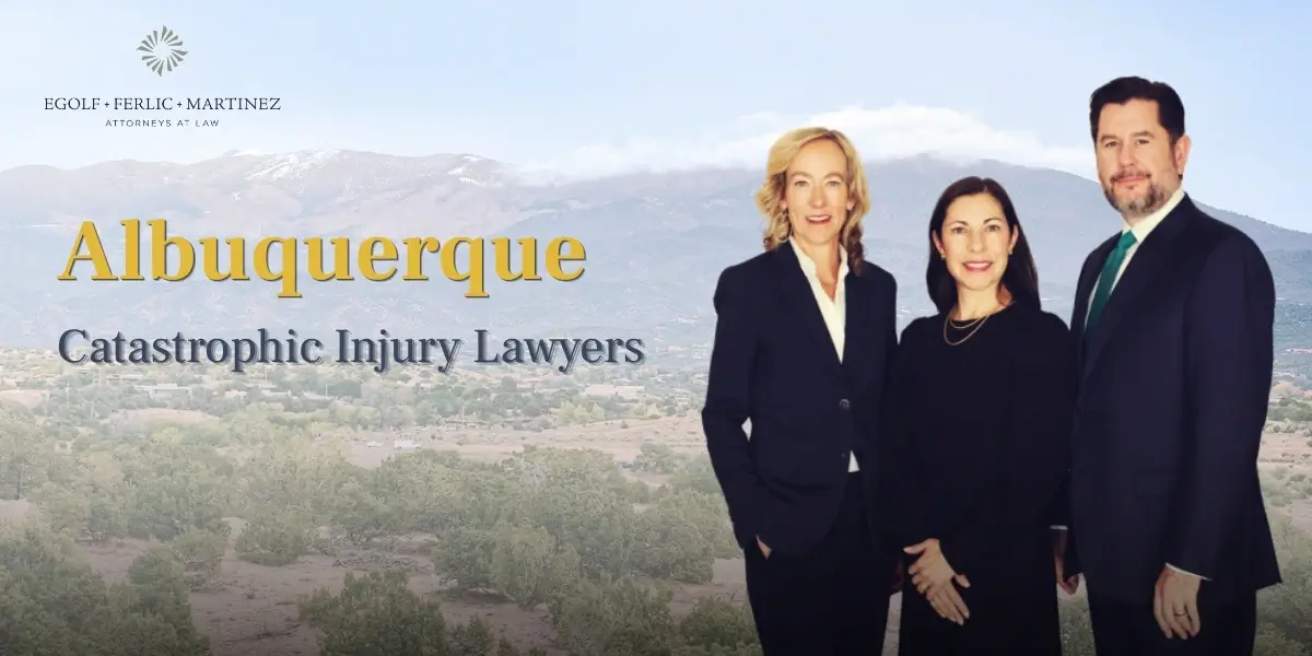 Albuquerque Catastrophic Injury Lawyer