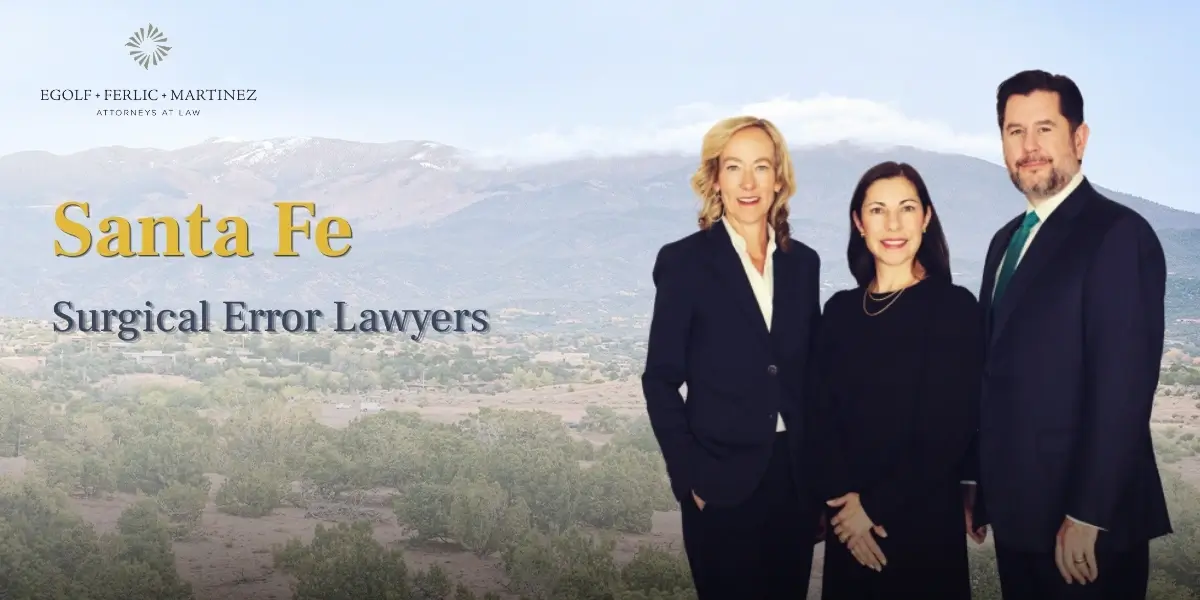 Santa Fe Surgical Error Lawyer