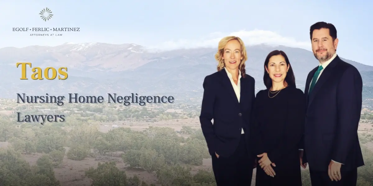 Taos Nursing Home Negligence Lawyer
